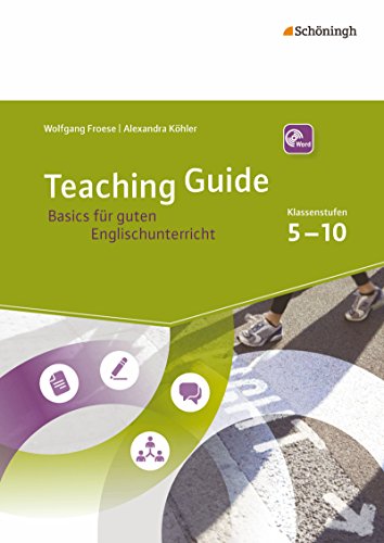Teaching Guide: Basics für guten Englischunterricht: Klassenstufen 5 - 10 von Westermann Bildungsmedien Verlag GmbH